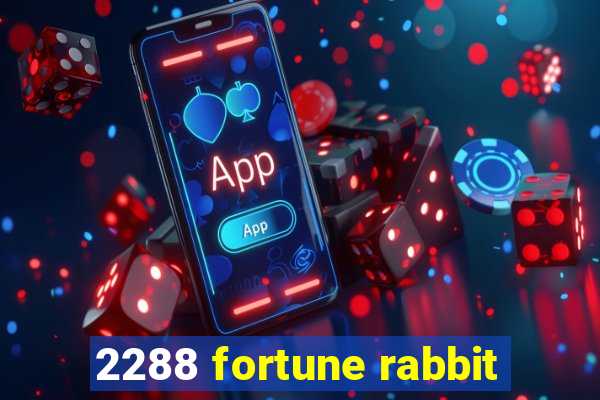 2288 fortune rabbit